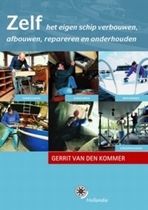 Zelf het eigen schip verbouwen - Auteur: Kommer, G. van den