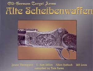 ALTE SCHEIBENWAFFEN - OLD GERMAN TARGET ARMS - VOL 2 - Auteu