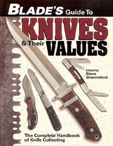BLADE'S GUIDE TO KNIVES AND THEIR VALUES - Auteur: Schacklef