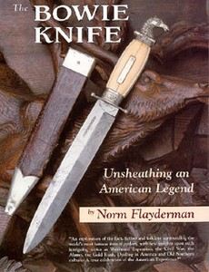 BOWIE KNIFE - UNSHEATING AN AMERICAN LEGEND - Auteur: Flayde