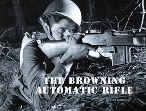 BROWNING AUTOMATIC RIFLE (THE) - Auteur: Laemlein T.