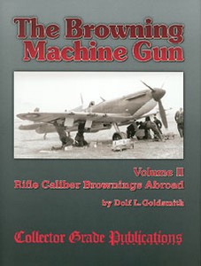 BROWNING MACHINE GUN (THE). VOL 2 - Auteur: Goldsmith D.