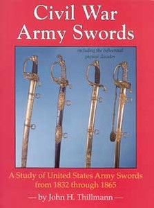 CIVIL WAR ARMY SWORDS - Auteur: Thillmann H.