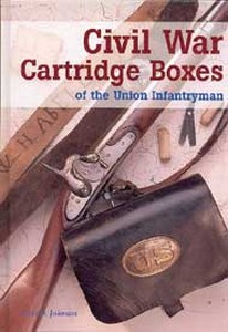 CIVIL WAR CARTRIDGE BOXES OF THE UNION INFANTRY MAN - Auteur