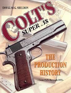 COLT'S SUPER .38 - Auteur: Sheldon D.