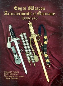 EDGED WEAPON ACCOUTREMENTS OF GERMANY 1800 -1945 - Auteur: K