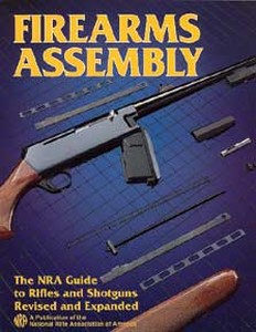 FIREARMS ASSEMBLY - NRA GUIDE TO RIFLES AND SHOTGUNS - Auteu