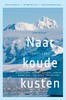 NAAR KOUDE KUSTEN - Auteur: Beulakker, E. 