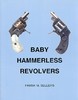 BABY HAMMERLESS REVOLVERS - Auteur: Sellers F. 