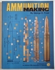 AMMUNITION MAKING by George E. Frost 